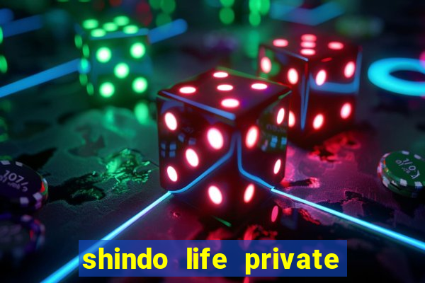 shindo life private server blaze